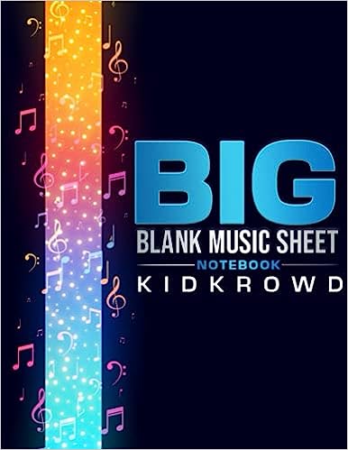 Big Blank Music Sheet Notebook