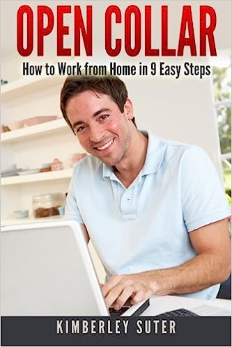 Open Collar - How to Work from Home in 9 Easy Steps